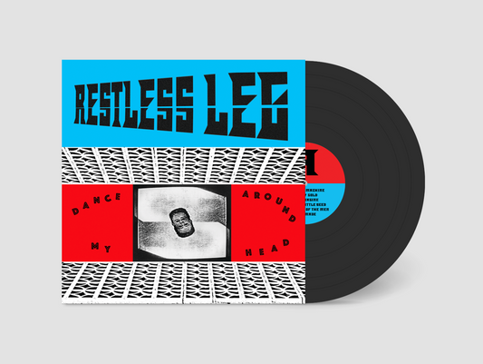 Restless Leg - Dance Around My Head - Limited Edition Vinyl