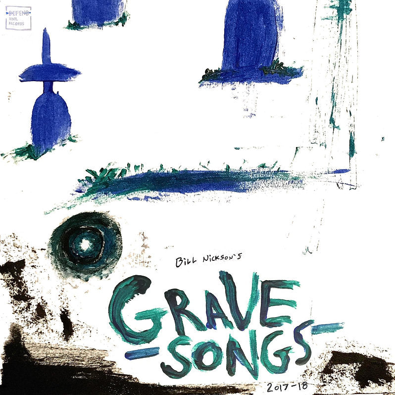 Bill Nickson - Grave Songs/Thoughts On Love - Vinyl LP